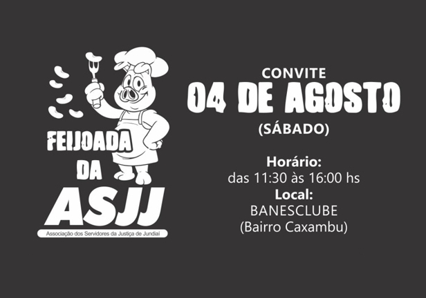 <p>Dia 04 de Agosto acontece a Feijoada da ASJJ, confira!</p>